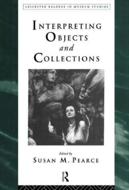 Book cover of: Interpreting Objects and Collections
