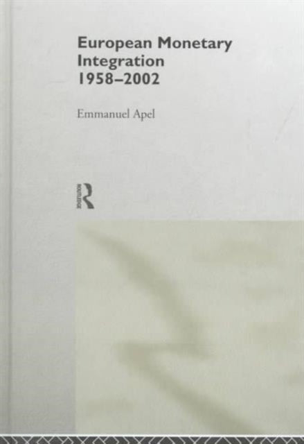Book cover of: European Monetary Integration