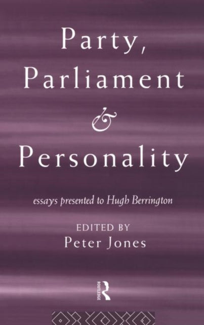 Book cover of: Party, Parliament and Personality. By: Peter Jones
