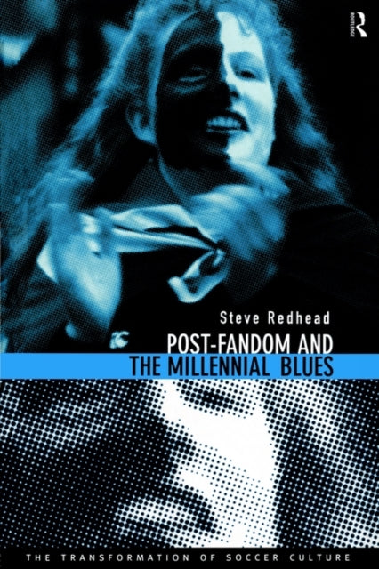 Book cover of: Post-Fandom and the Millennial Blues