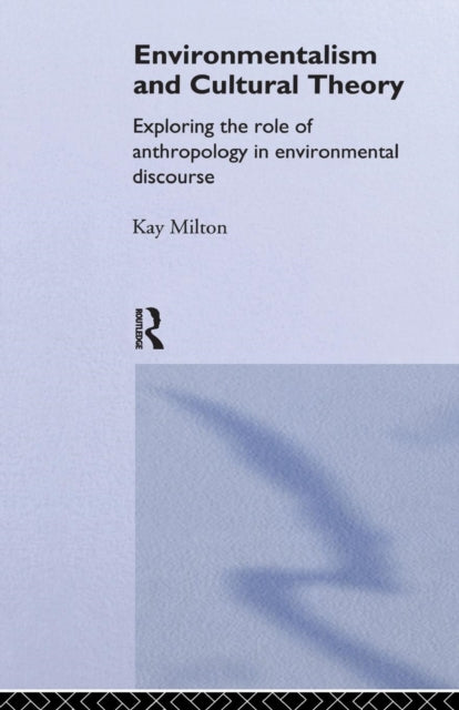 Book cover of: Environmentalism and Cultural Theory