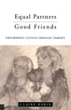 Book cover of: Equal Partners - Good Friends