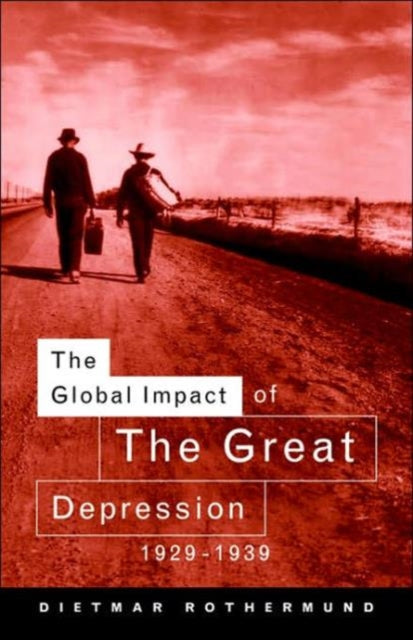 Book cover of: Global Impact of the Great Depression 1929-1939