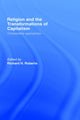 Book cover of: Religion and The Transformation of Capitalism. By: R. Roberts