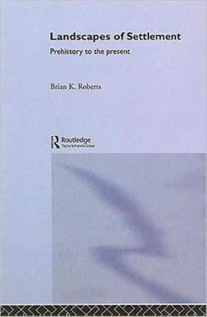 Book cover of: Landscapes of Settlement