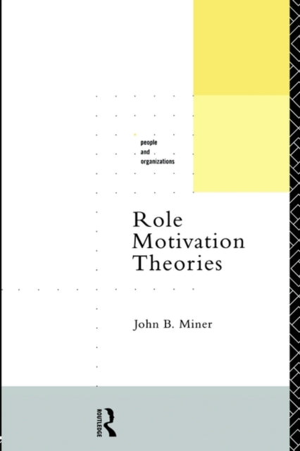 Book cover of: Role Motivation Theories. By: John B. Miner