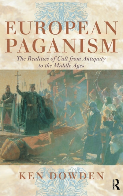 Book cover of: European Paganism. By: Mr Ken Dowden