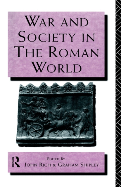 Book cover of: War and Society in the Roman World