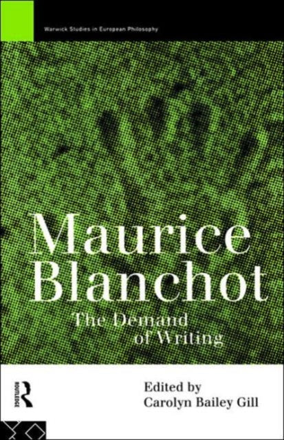 Book cover of: Maurice Blanchot. By: Carolyn Gill