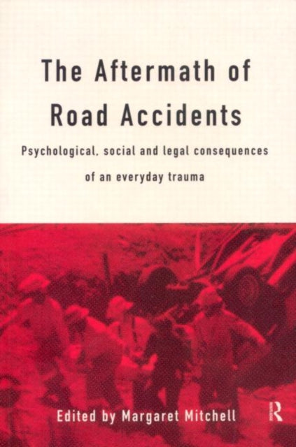 Book cover of: Aftermath of Road Accidents. By: M. Mitchell