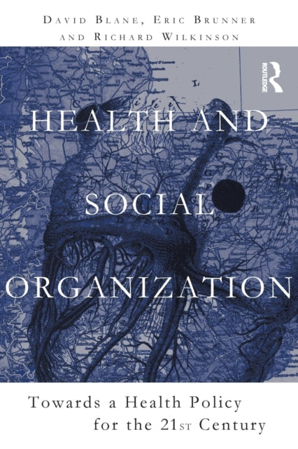 Book cover of: Health and Social Organization. By: David Blane