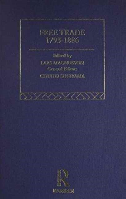 Book cover of: Free Trade: 1793-1886