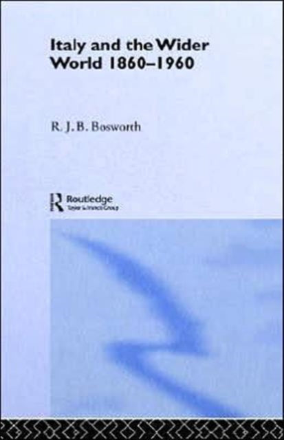 Book cover of: Italy and the Wider World