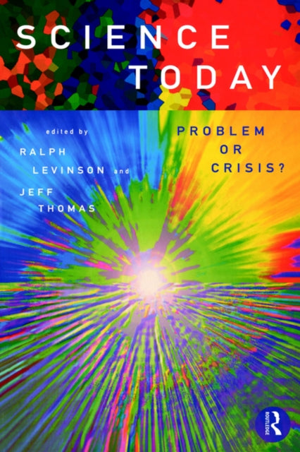 Book cover of: Science Today: Problem or Crisis?. By: Ralph Levinson