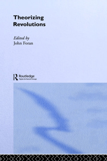 Book cover of: Theorizing Revolutions