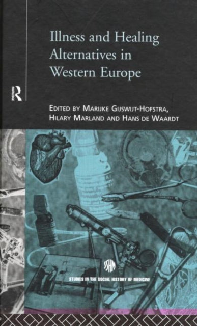 Book cover of: Illness and Healing Alternatives in Western Europe