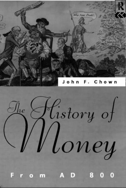 Book cover of: History of Money. By: John F. Chown