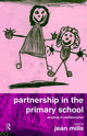 Book cover of: Partnership in the Primary School. By: Jean Mills