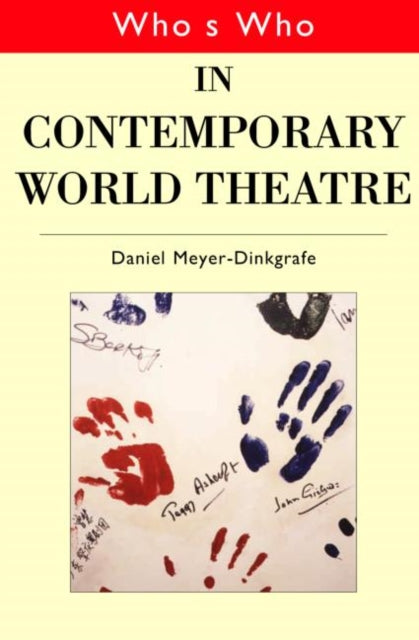 Book cover of: Who's Who in Contemporary World Theatre. By: Meyer-Dinkgrafe