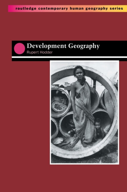 Book cover of: Development Geography. By: Rupert Hodder