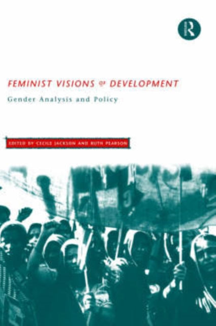 Book cover of: Feminist Visions of Development. By: Ruth Pearson