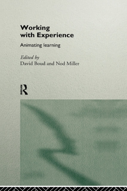 Book cover of: Working with Experience. By: David Boud
