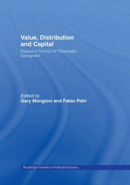 Book cover of: Value, Distribution and Capital. By: Gary Mongiovi