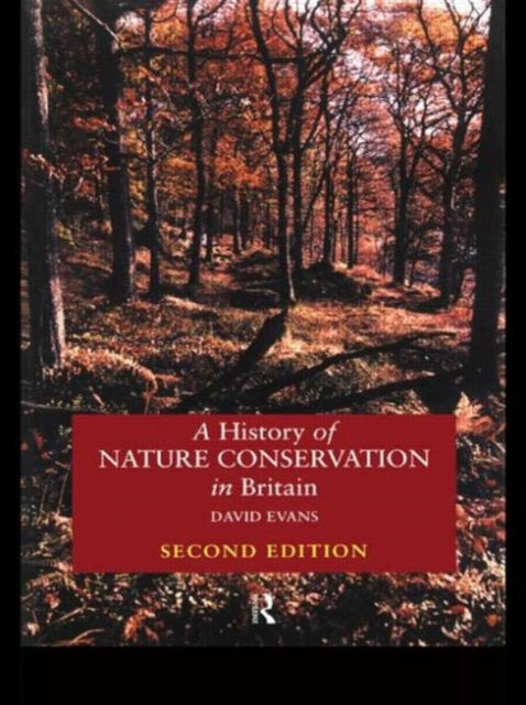 Book cover of: History of Nature Conservation in Britain