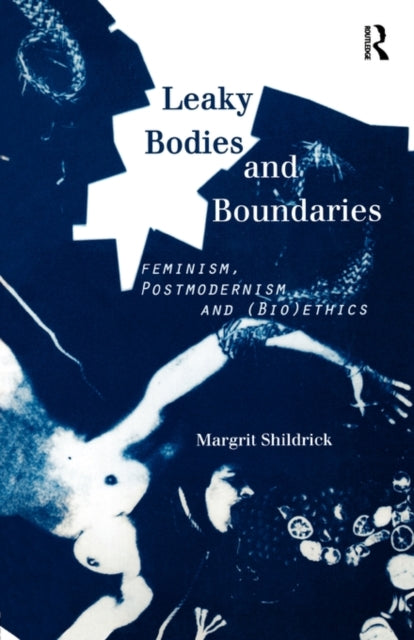 Book cover of: Leaky Bodies and Boundaries