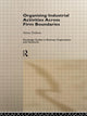 Book cover of: Organizing Industrial Activities Across Firm Boundaries