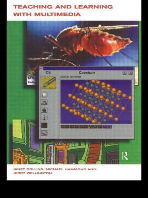 Book cover of: Teaching and Learning with Multimedia. By: Janet Collins