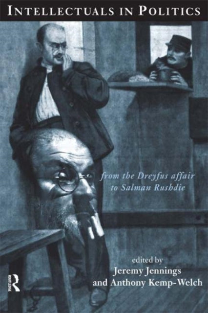 Book cover of: Intellectuals in Politics. By: J. Jennings
