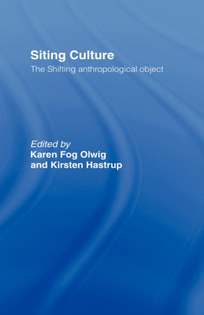 Book cover of: Siting Culture. By: Karen Olwig