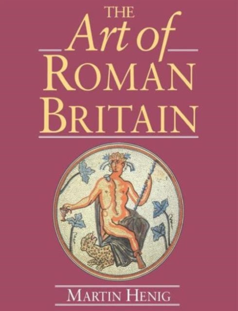 Book cover of: Art of Roman Britain