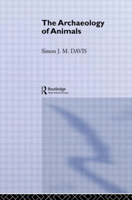 Book cover of: Archaeology of Animals