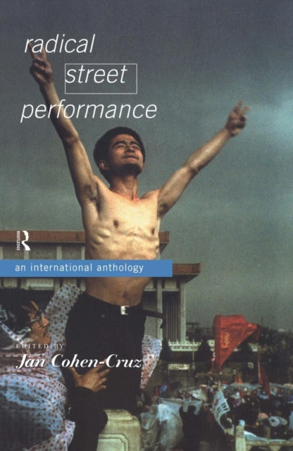Book cover of: Radical Street Performance. By: Jan Cohen-Cruz