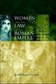 Book cover of: Women and the Law in the Roman Empire. By: Ju Evans Grubbs