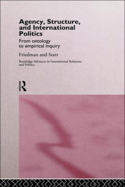 Book cover of: Agency, Structure and International Politics