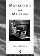 Book cover of: Marketing the Museum