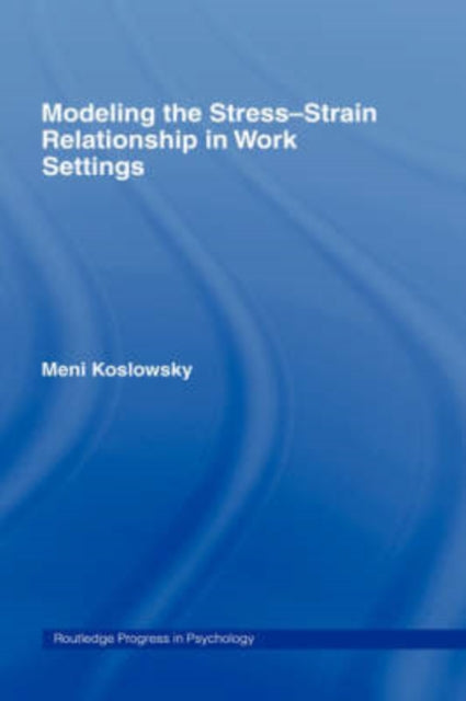 Book cover of: Modelling the Stress-Strain Relationship in Work Settings