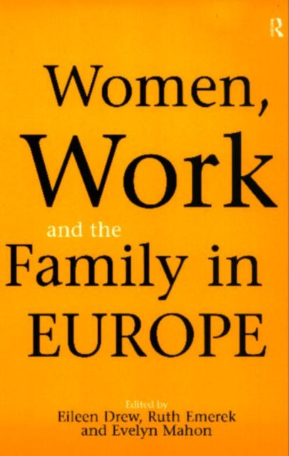 Book cover of: Women, Work and the Family in Europe