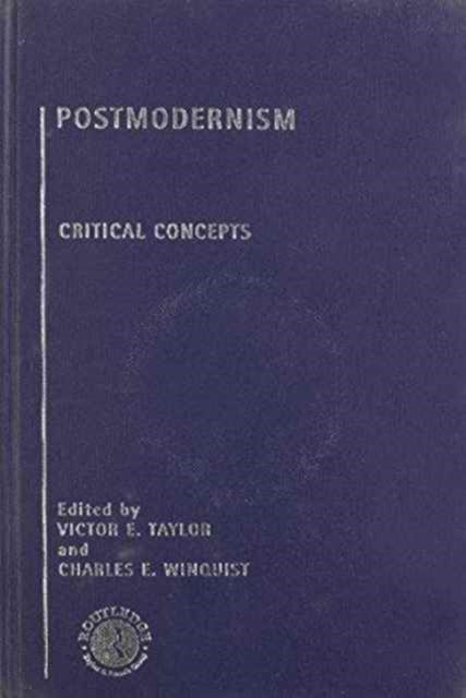 Book cover of: Postmodernism: Critical Concepts. By: C. Winquist