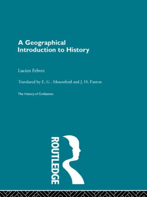 Book cover of: Geographical Introduction to History. By: Lucien Febvre