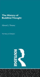 Book cover of: History of Buddhist Thought. By: Edward Joseph Thomas