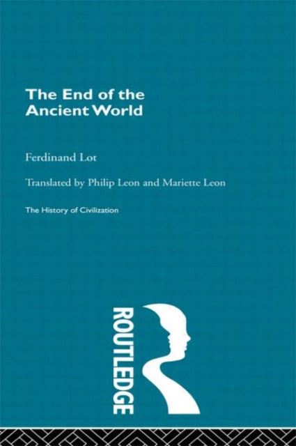 Book cover of: End of the Ancient World. By: Ferdinand Lot