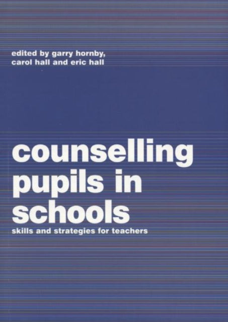 Book cover of: Counselling Pupils in Schools