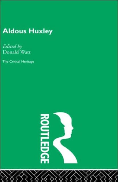 Book cover of: Aldous Huxley. By: Conrad Watt
