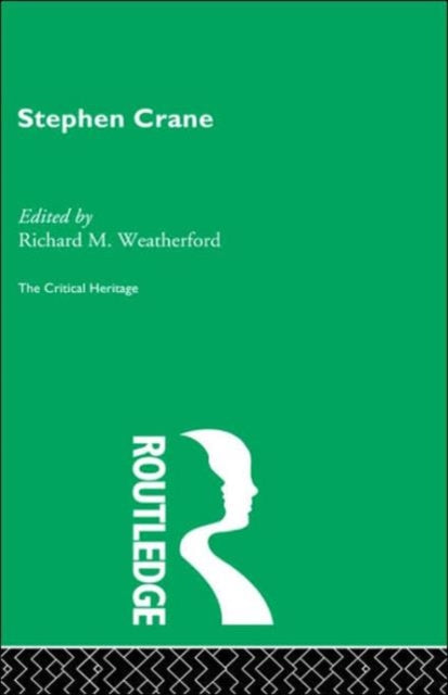 Book cover of: Stephen Crane. By: Richard M. Weatherford