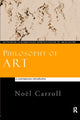 Book cover of: Philosophy of Art. By: Noël Carroll