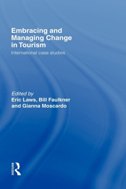 Book cover of: Embracing and Managing Change in Tourism. By: Eric Laws